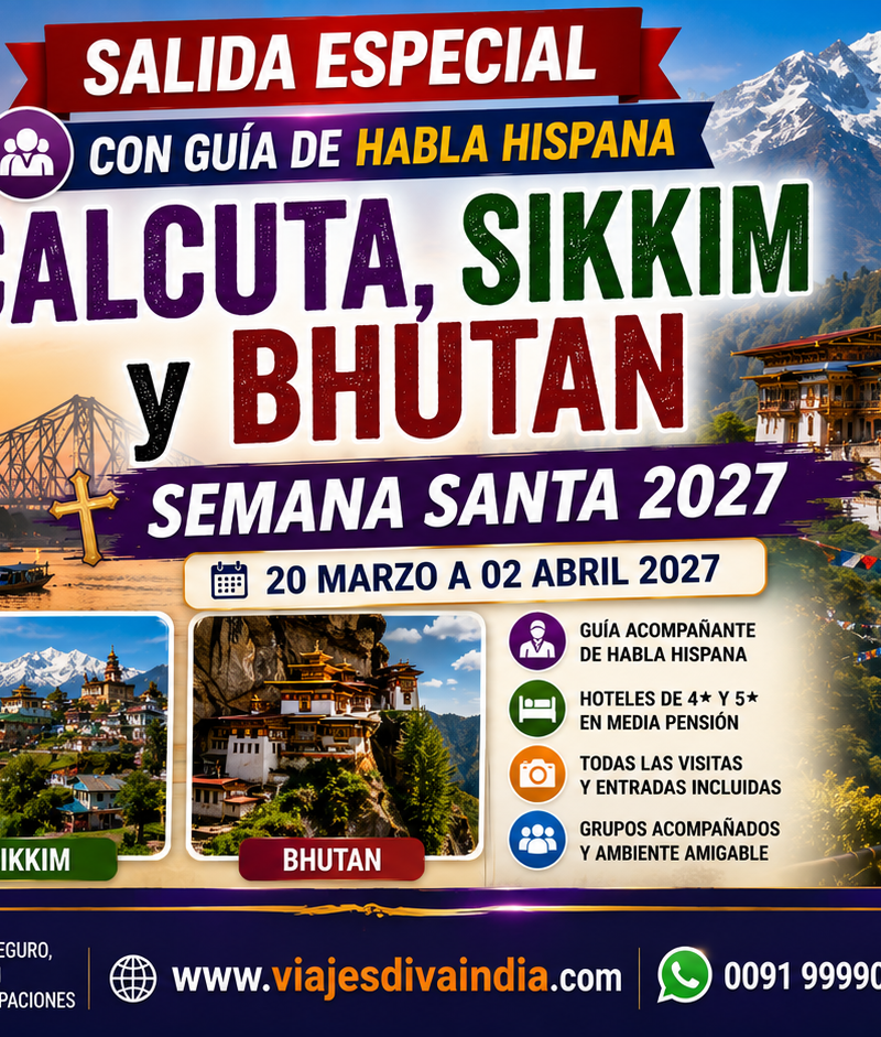 Calcuta, Sikkim y Bhutan en Semana Santa 2027